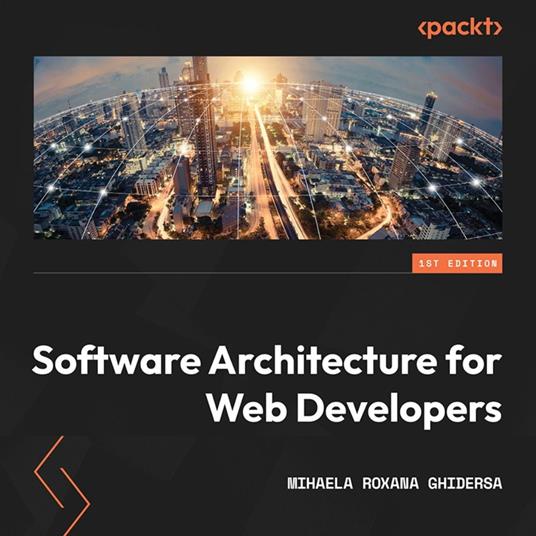 Software Architecture for Web Developers