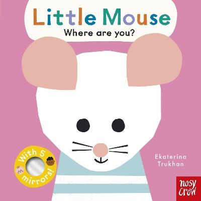 Baby Faces: Little Mouse, Where Are You? - cover