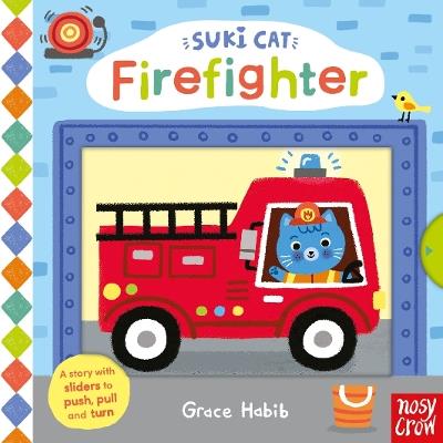 Suki Cat: Firefighter - Nosy Crow Ltd - cover