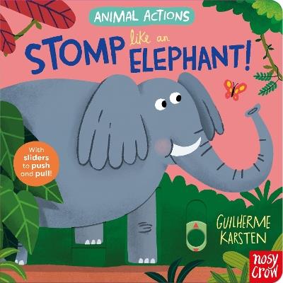 Animal Actions: Stomp Like an Elephant - cover