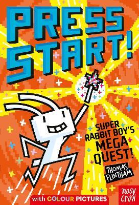 Press Start! Super Rabbit Boy's Mega Quest! - Thomas Flintham - cover