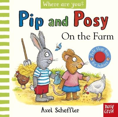 Pip and Posy, Where are you? On the Farm (A Felt Flaps Book) - cover
