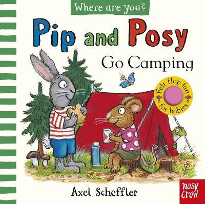 Pip and Posy, Where Are You? Go Camping (A Felt Flaps Book) - cover