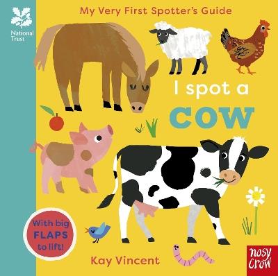 National Trust: My Very First Spotter's Guide: I Spot a Cow - cover