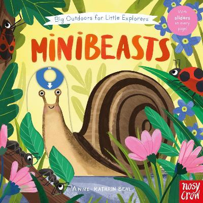 Big Outdoors for Little Explorers: Minibeasts - Nosy Crow Ltd - cover
