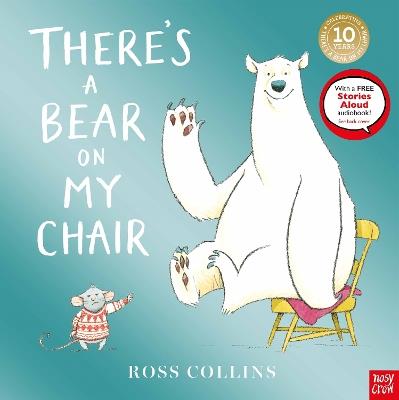 There's a Bear on My Chair: 10th Anniversary Edition - Ross Collins - cover