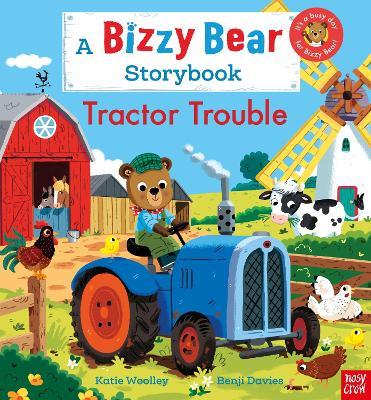 Tractor Trouble: A Bizzy Bear storybook - Katie Woolley - cover