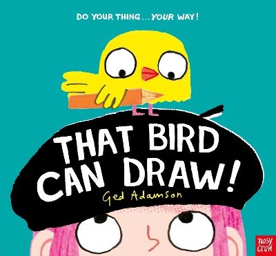 That Bird Can Draw! - Ged Adamson - cover