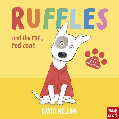 Ruffles and the Red, Red Coat - David Melling - cover