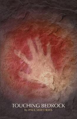 Touching Bedrock - Paul Matthews - cover