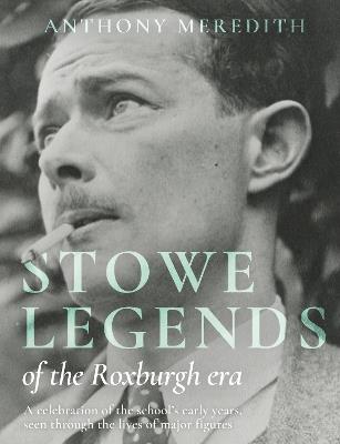 Stowe Legends of the Roxburgh Era - Anthony Meredith - cover