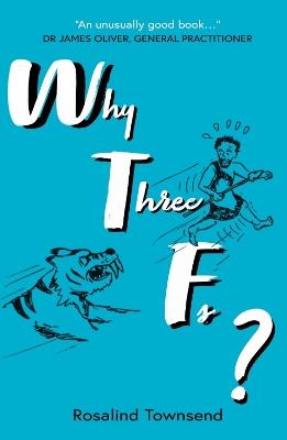 Why Three Fs? - Rosalind Townsend - cover