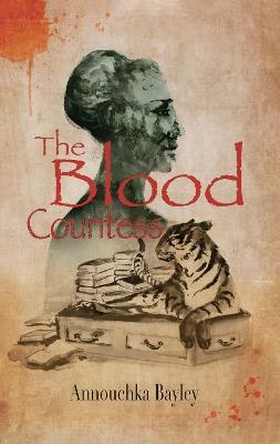 The Blood Countess - Annouchka Bayley - cover