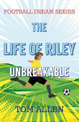 The Life of Riley – Unbreakable - Tom Allen - cover