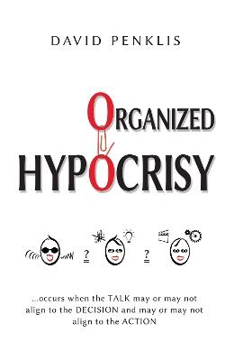 Organized Hypocrisy - David Penklis - cover