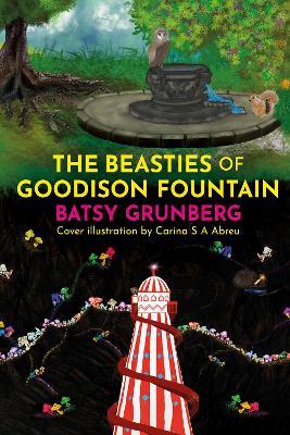 The Beasties of Goodison Fountain - Batsy Grunberg - cover