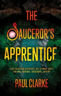 The Sauceror’s Apprentice - Paul Clarke - cover