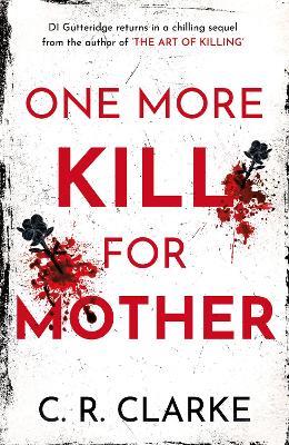 One More Kill For Mother - C. R. Clarke - cover
