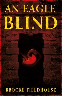 An Eagle Blind - Brooke Fieldhouse - cover
