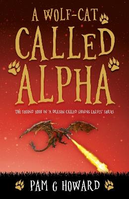 A Wolf-Cat Called Alpha - Pam G Howard - cover