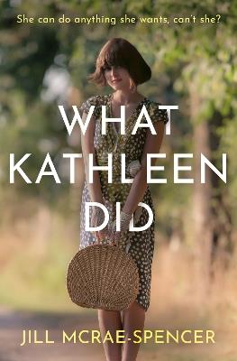 What Kathleen Did - Jill McRae-Spencer - cover