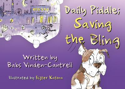 Daily Piddle; Saving the Bling - Babs Vinden-Cantrell - cover