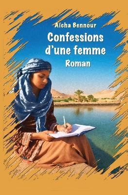 Confessions d'une Femme - Aicha Bennour - cover