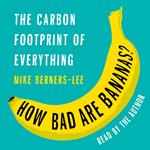 How Bad Are Bananas?