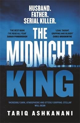 The Midnight King: Winner of the McIlvanney Prize - Tariq Ashkanani - cover