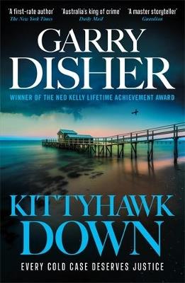 Kittyhawk Down: Hal Challis Investigation 2 - Garry Disher - cover