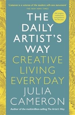 The Daily Artist's Way: Creative Living Every Day - Julia Cameron - cover