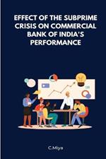 Effect of the Subprime Crisis on Commercial Bank of India's Performance