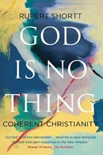 God is No Thing: Coherent Christianity
