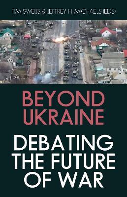 Beyond Ukraine: Debating the Future of War - cover