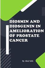 Diosmin and Diosgenin in Amelioration of Prostate Cancer