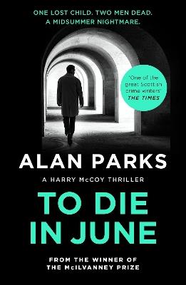 To Die In June - Alan Parks - cover