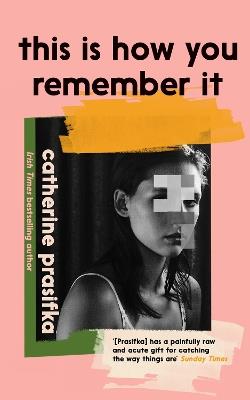 This Is How You Remember It - Catherine Prasifka - cover