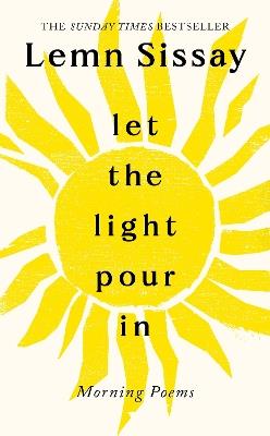 Let the Light Pour In: A SUNDAY TIMES BESTSELLER