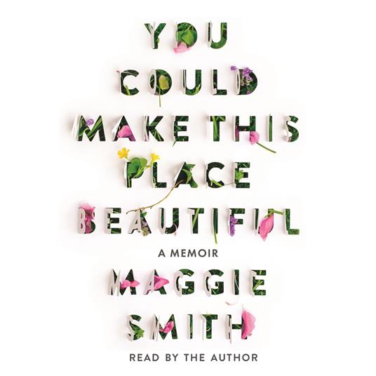 You Could Make This Place Beautiful