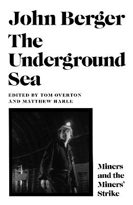 The Underground Sea - John Berger - cover