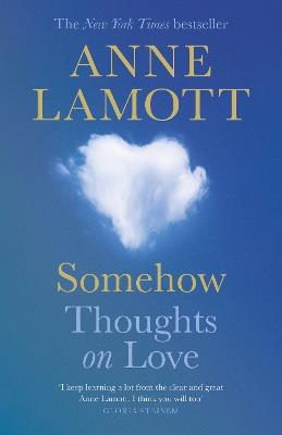 Somehow: Thoughts on Love - Anne Lamott - cover