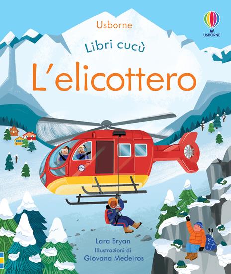 L'elicottero. Ediz. a colori - Lara Bryan - copertina