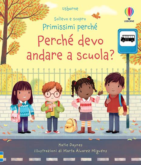 Perché devo andare a scuola? Ediz. a colori - Katie Daynes - copertina