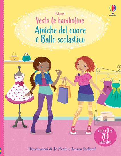 Amiche del cuore-Ballo scolastico. Ediz. a colori - Lucy Bowman,Jo Moore,Fiona Watt - copertina