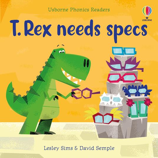 T. Rex needs specs. Ediz. a colori - Lesley Sims - copertina