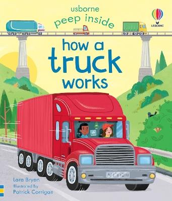 Peep Inside How a Truck Works - Lara Bryan - cover