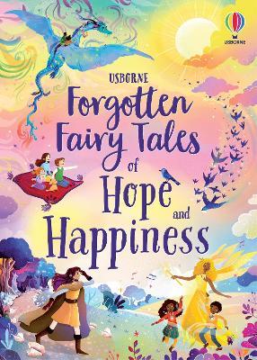 Forgotten Fairy Tales of Hope and Happiness - Mary Sebag-Montefiore - cover