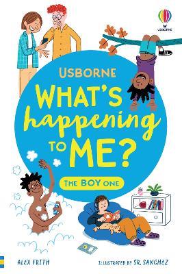 What's Happening To Me? The Boy One - Alex Frith,Micaela Tapsell - cover