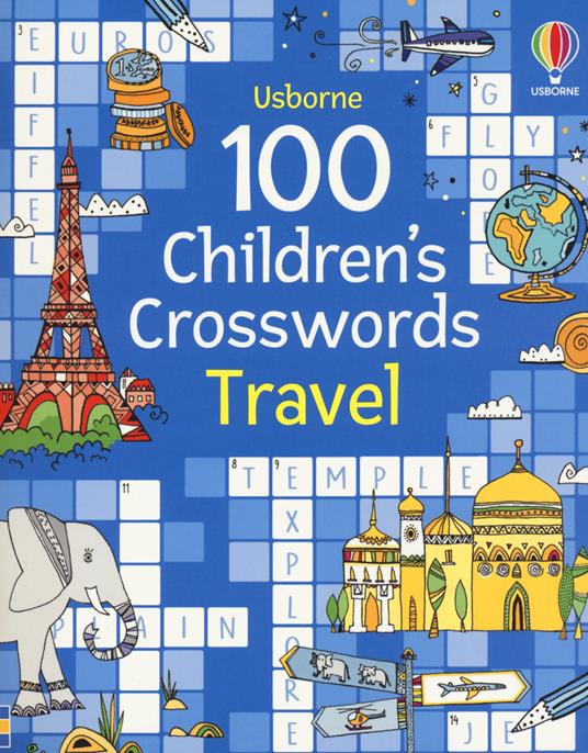100 children's crosswords: travel. Ediz. a colori - Phillip Clarke - copertina