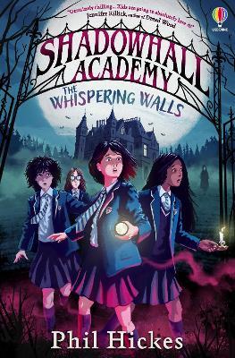 Shadowhall Academy: The Whispering Walls - Phil Hickes - cover